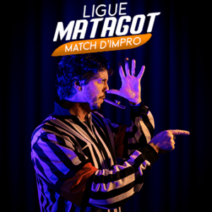 La Ligue Matagot - Match d'impro